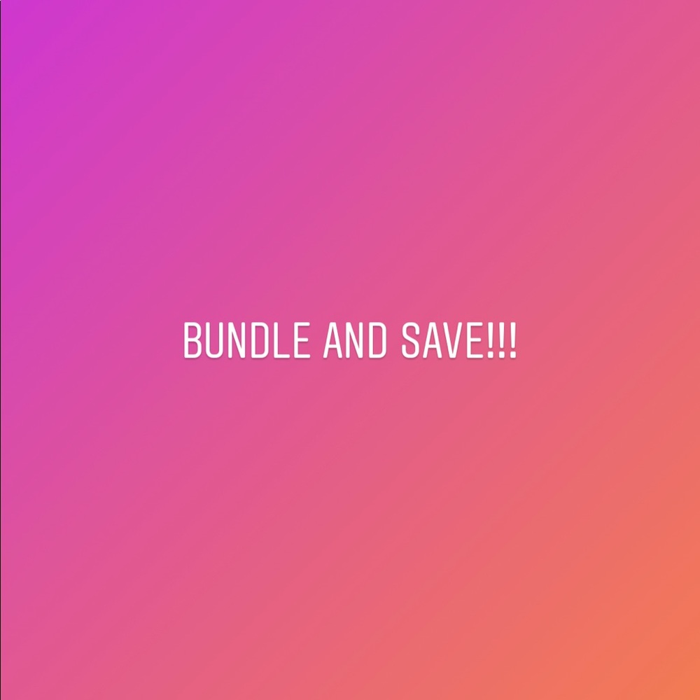 Bundle & Save!!!!